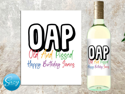 Personalised Wine Label - Bottle Label - Red/White/Rose - Alcohol Gift - Fun Birthday Present - Retirement Present - OAP - Old And Pissed